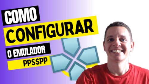 Como Fazer a melhor configuração no emulador PPSSPP