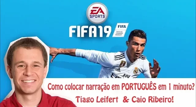 FIFA 2019 – Baixar a Narração em português Tiago Leifert PT-BR Método Fácil para PC — RESOLVIDO