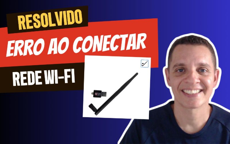 Resolvido! Adaptador USB wi-fi não conecta